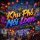 Khu Phố Nổi Loạn🏖️