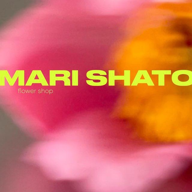 MARi SHATO • flower shop
