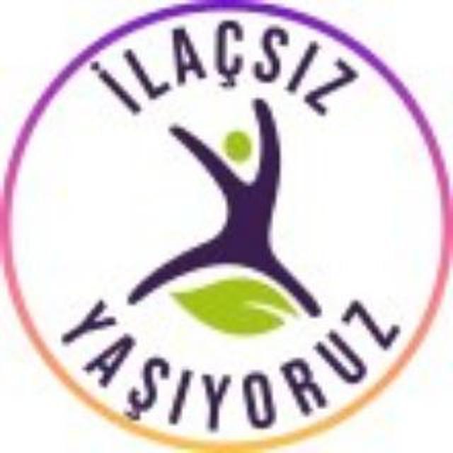 İlaçsız Yaşıyoruz