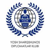 YOSH SHARQSHUNOS DIPLOMATLAR / МОЛОДЫЕ ДИПЛОМАТЫ-ВОСТОКОВЕДЫ