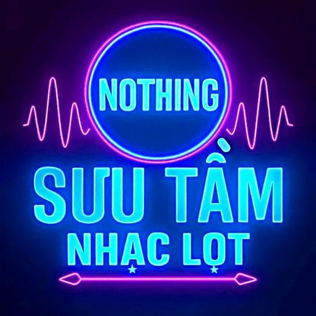 Sưu Tầm Nhạc Lọt - Lọt Là Có