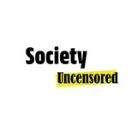 Society - Uncensored