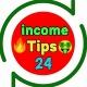 Income Tips 24 ️