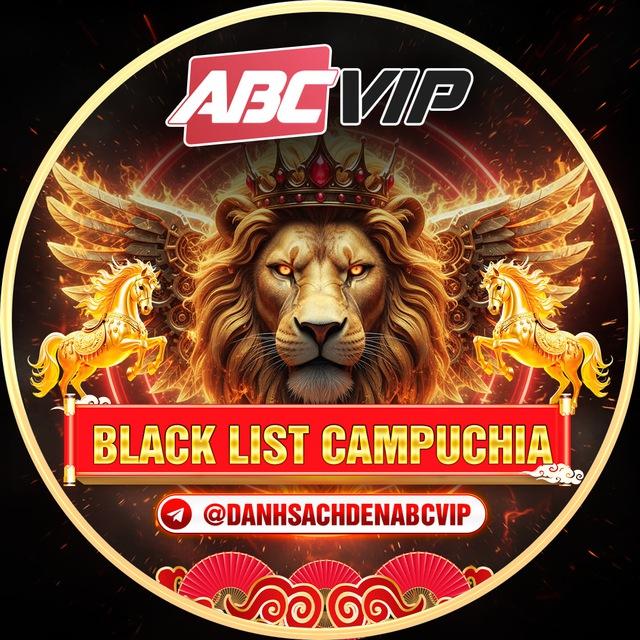 ABCVIP - DANH SÁCH ĐEN CAMPUCHIA