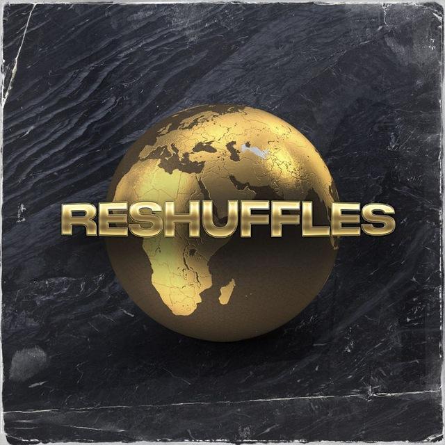 RESHUFFLES 🌎