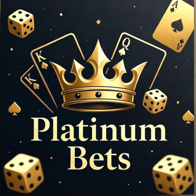 👑⚜️PLATINUM BETS⚜️👑
