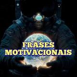 FRASES MOTIVACIONAIS