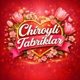 CHIROYLI TABRIKLAR 🌷