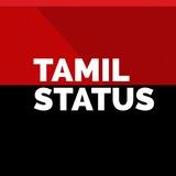 TAMIL STATUS VIDEOS