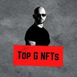 🔥 Top G NFTs 🔥