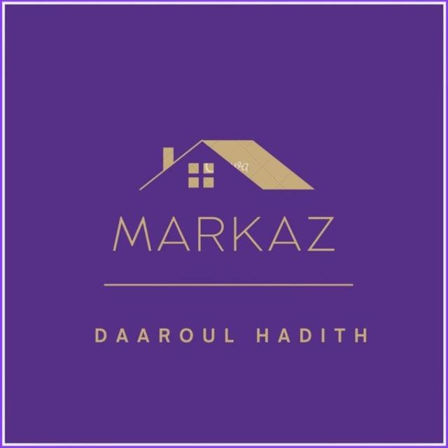 MARKAZ DAAROUL HADITH 📒📒📒