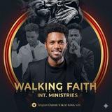 Walking Faith International Ministries🔥