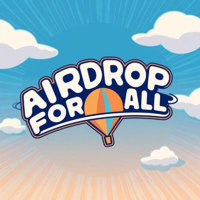 Airdrop For All
