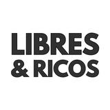 Libres y Ricos