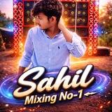 Dj Sahil Mixing No-1 ࿐