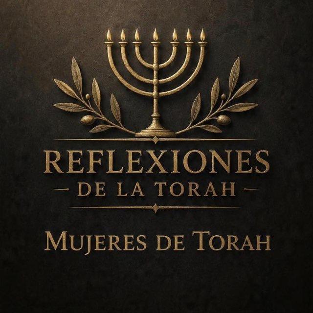 Reflexiones Mujeres de Torah 🏹🎯
