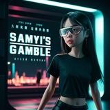 SAMYI'S GAMBLE