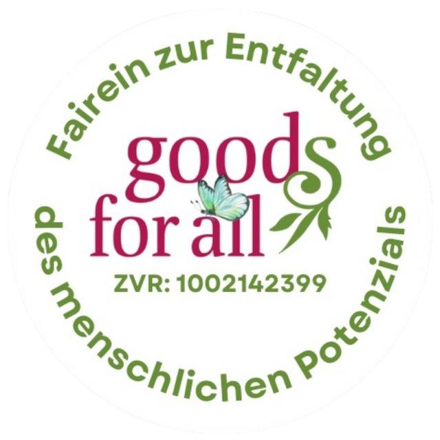 goods for all - Fairein zur Entfaltung des menschlichen Potenzials