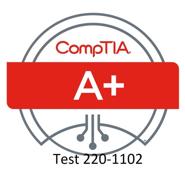 CompTIA A+ 220-1102 Test