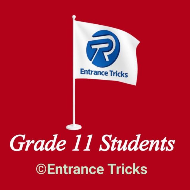 Entrance Tricks for Grade 11 Students