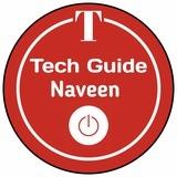 Tech Guide Naveen