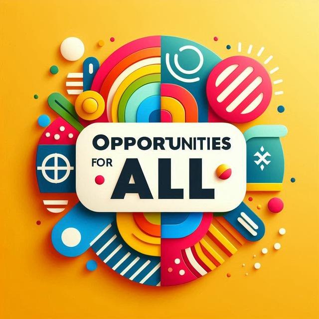 OPPORTUNITIES FOR ALL