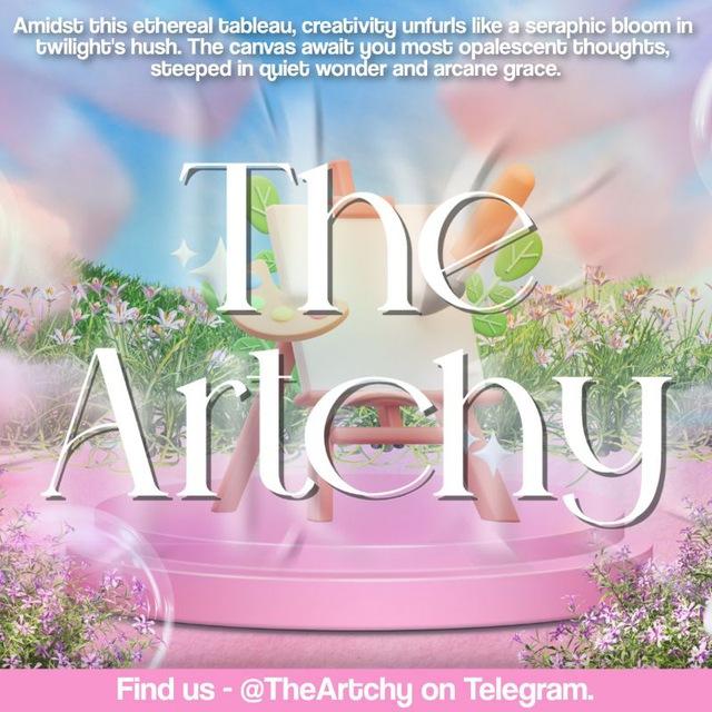 The Artchy 𝄖 OPEEEN