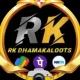 RK Dhamaka Loots