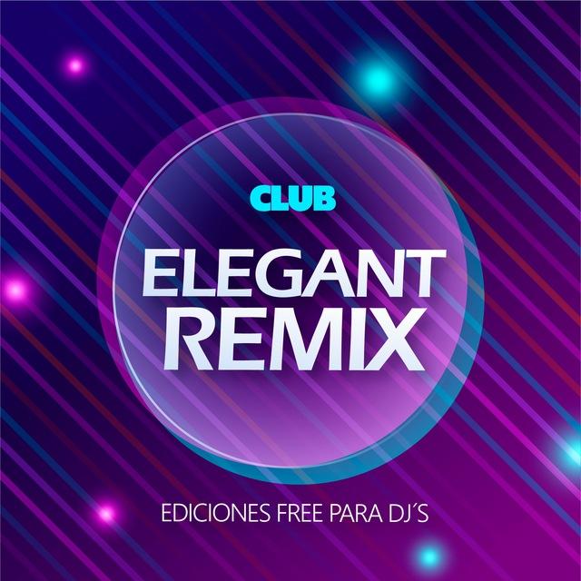 CLUB FREE💯 ELEGANT REMIX😎