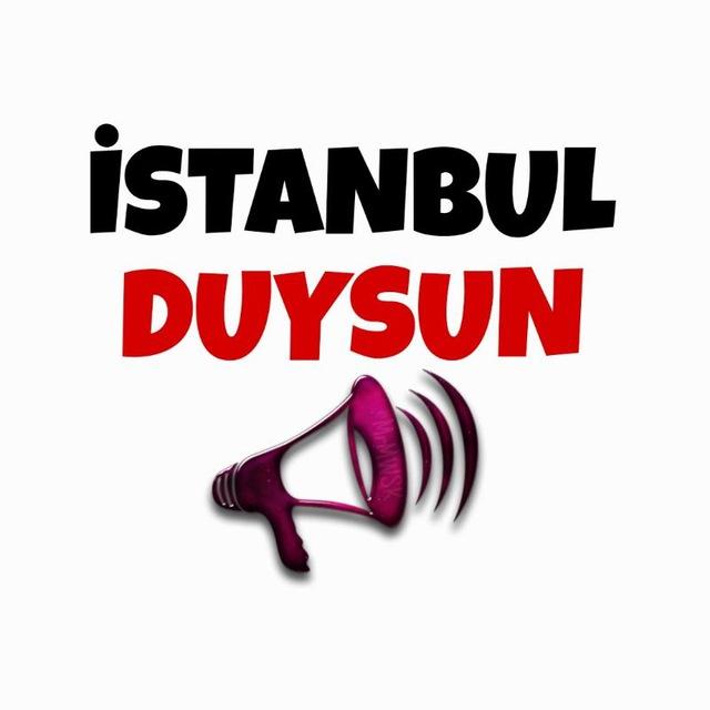 İstanbul Duysun