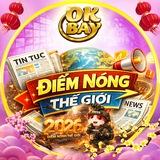 OKBAY | Điểm Nóng Thế Giới