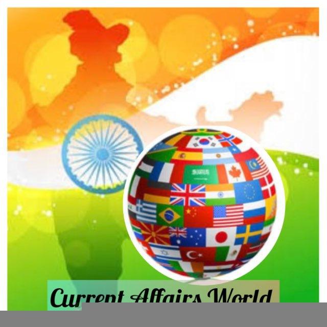 Current Affairs world 🌎