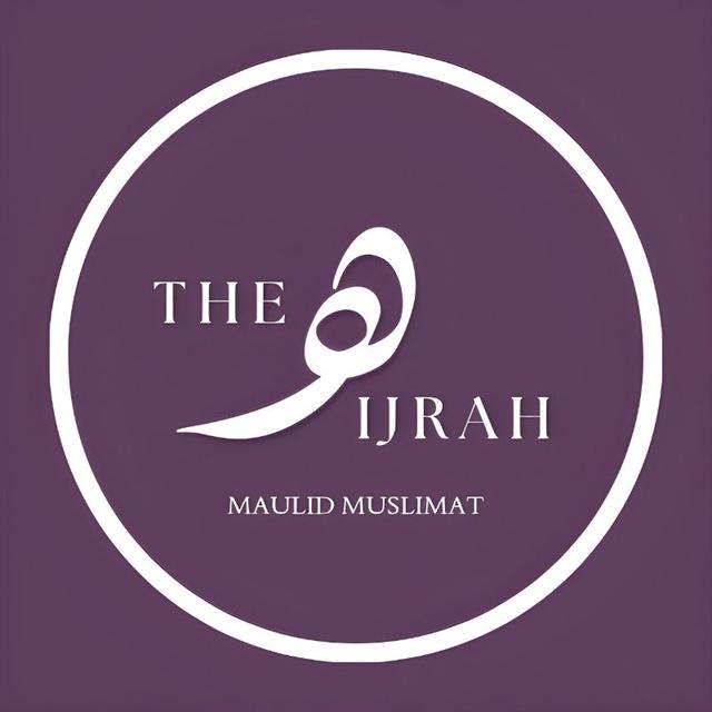 ♥️♥️THE HIJRAH (INFO MAJLIS MUSLIMAT)