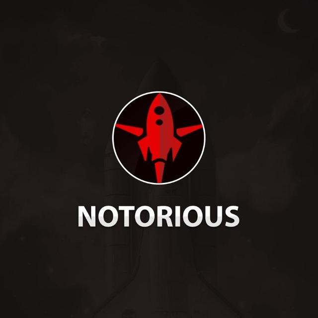NOTORIOUS 🚀