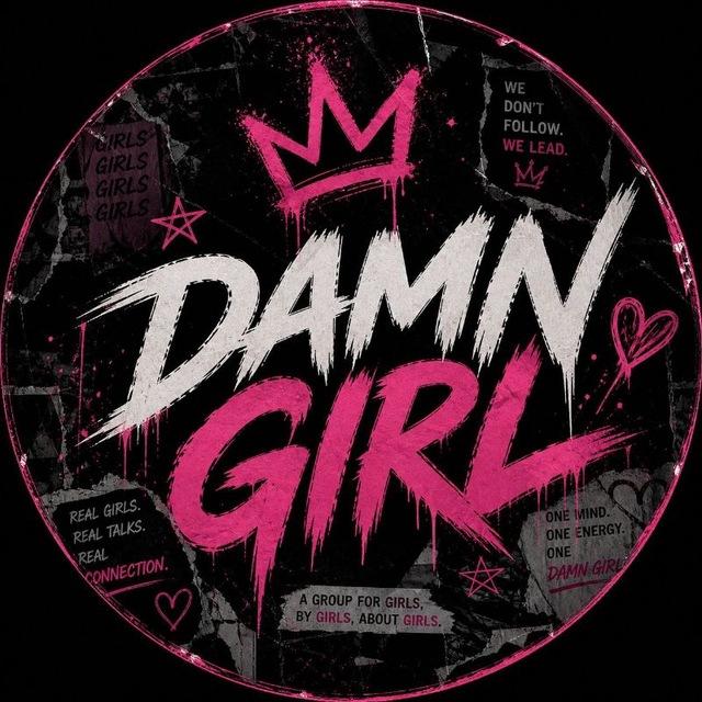 DAMN GIRL