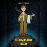 Hitchhiker's Guide to the Galaxy