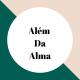 Além Da Alma ❤️‍🔥
