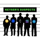 KEYSER'S SUSPECTS || SOL/ETH/BASE/TON/BSC