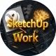 SketchUp WORK