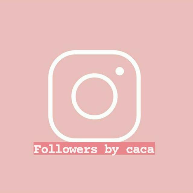 followers by caca : PROMO || OPEN