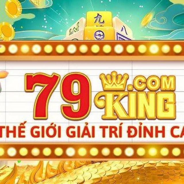 79KING - KÊNH THÔNG BÁO CHÍNH THỨC🔊