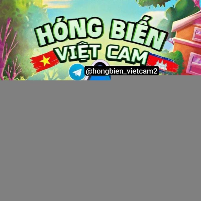 Hóng Biến Việt Cam