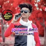 Dj Sumit SMT MuratGanj