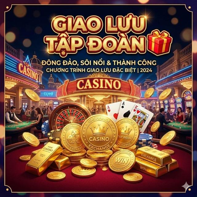 GIAO LƯU TẬP ĐOÀN 🎁