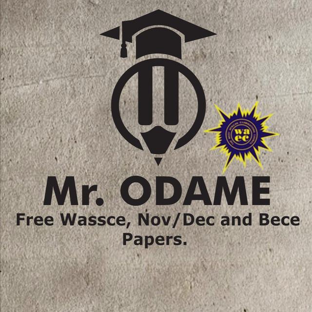 MR. ODAME FREE WASSCE ,NOV/DEC , CTVET AND BECE PAPERS