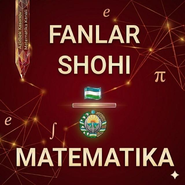 Azizbek Xasanov matematika kanali