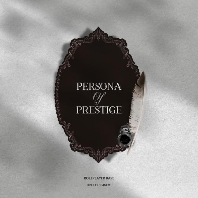 Persona Of Prestige.