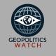 Geopolitics Watch