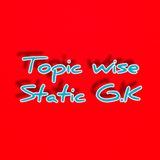 Topic wise static gk in English