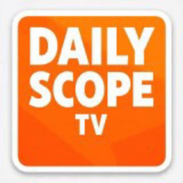 DAILY SCOPE TV 🔥